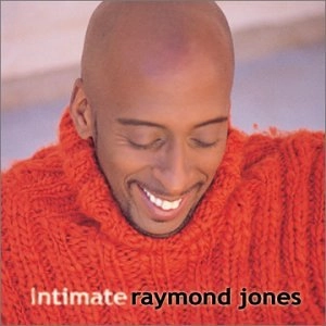 RAYMOND JONES / INTIMATE