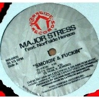 MAJOR STRESS / SMOKIN' & FUCKIN'