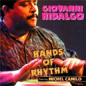 GIOVANNI HIDALGO / ジョヴァンニ・イダルゴ / HANDS OF RHYTHM FEATURING.....