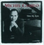 MICHEL CAMILO / ミシェル・カミロ / THRU MY EYES