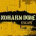 NO HARM DONE / ノーハームドーン / ESCAPE