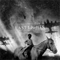 LAST LIGHTS (US) / ラストライツ / NO PAST NO PRESENT NO FUTURE