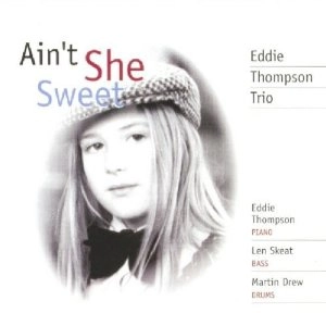 EDDIE THOMPSON / エディ・トンプソン / AIN'T SHE SWEET
