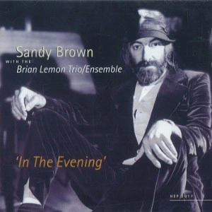SANDY BROWN / IN THE EVENING