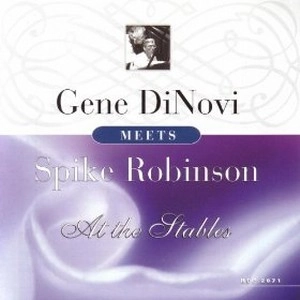 GENE DINOVI / ジーン・ディノヴィ / Meets Spike Robinson at the Stables 