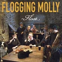 FLOGGING MOLLY / フロッギング・モリー / FLOAT