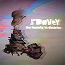 J*DAVEY / BEAUTY IN DISTORTION & THE LAND OF THE LOS