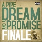 FINALE / フィナーレ / PIPE DREAM AND A PROMISE