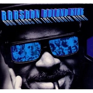 ROLAND KIRK(RAHSAAN ROLAND KIRK) / ローランド・カーク / Dog Years In The Fourth Ring(3CD)
