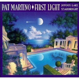PAT MARTINO / パット・マルティーノ / FIRST LIGHT