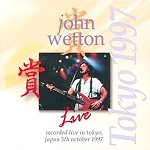 JOHN WETTON / ジョン・ウェットン / LIVE IN TOKYO 1997