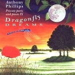 ANTHONY PHILLIPS / アンソニー・フィリップス / DRAGONFLY DREAMES