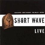 SHORT WAVE / ショート・ウェーヴ / LIVE
