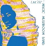 MAGIC MUSHROOM BAND / マジック・マッシュルーム・バンド / LIVE '89