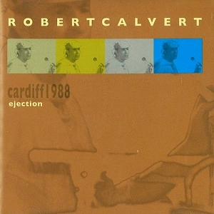 ROBERT CALVERT / ロバート・カルヴァート / EJECTION
