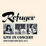 REFUGEE (PROG) / レフュジー / LIVE IN CONCERT 1974