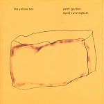 DAVID CUNNINGHAM / PETER GORDON / デイヴィッド・カニンガム / ピーター・ゴードン / YELLOW BOX