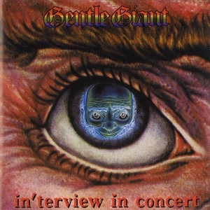 GENTLE GIANT / ジェントル・ジャイアント / INTERVIEW IN CONCERT