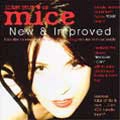 MICE / マイス / NEW & IMPROVED