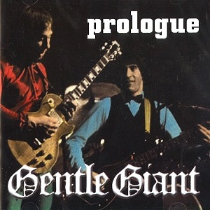 GENTLE GIANT / ジェントル・ジャイアント / PROLOGUE