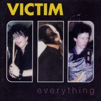 VICTIM / ヴィクティム / EVERYTHING