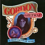 GORDON GILTRAP / ゴードン・ギルトラップ / A TESTAMENT OF TIME