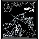 DAEVID ALLEN / デイヴッド・アレン / RADIO ART 1984
