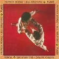 PATRICK MORAZ & BILL BRUFORD / パトリック・モラーツ&ビル・ブルッフォード / FLAGS