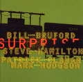 BILL BRUFORD'S EARTHWORKS / ビル・ブルフォーズ・アースワークス / THE SOUND OF SURPRISE