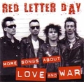 RED LETTER DAY / レッドレターデイ / MORE SONGS ABOUT LOVE AND WAR