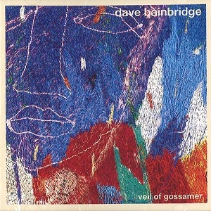 DAVE BAINBRIDGE / デイヴ・ベインブリッジ / VEIL OF GOSSAMER