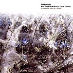 BILL BRUFORD, RALPH TOWNER & EDDIE GOMEZ / ビル・ブルッフォード、ラルフ・タウナー&エディ・ゴメス / IF SUMMER HAD ITS GHOSTS