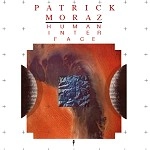 PATRICK MORAZ / パトリック・モラーツ / HUMAN INTERFACE