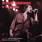 ROGER CHAPMAN / ロジャー・チャップマン / CHAPPO:THE LOFT TAPES VOLUME 1-MANCHESTER
