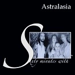 ASTRALASIA / アストラレイジア / SIXTY MINUTES WITH