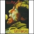 IGGY POP / STOOGES (IGGY & THE STOOGES) / イギー・ポップ / イギー&ザ・ストゥージズ / LUST FOR LIFE