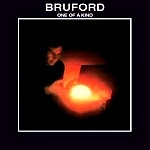 BRUFORD / ブルーフォード / ONE OF A KIND
