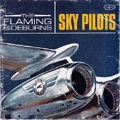 FLAMING SIDEBURNS / SKY PILOTS