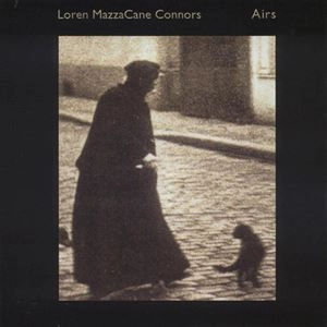 LOREN MAZZACANE CONNORS / ローレン・マザケイン・コナーズ / AIRS
