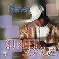 RENE' / STREET SONGZ