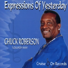 CHUCK ROBERSON / チャック・ロバーソン / EXPRESSIONS OF YESTERDAY