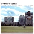MATTHIAS BUBLATH / マティアス・バブラス / MATTHIAS BUBLATH