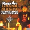 MASTA ACE / GRAND MASTA THE REMIX & RARITY COLLECTION