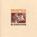 MOFRO / BLACKWATER