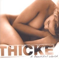 THICKE / シック / BEAUTIFUL WORLD