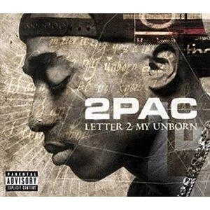 2 PAC / LETTER 2 MY UNBORN