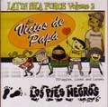LOS VICIOS DE PAPA：LOS PIES NEGROS / LOS VICIOS DE PAPA:LOS PIES NEGROS