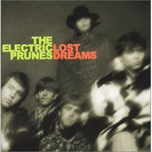 ELECTRIC PRUNES / エレクトリック・プルーンズ / LOST DREAMS
