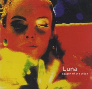 LUNA / ルナ / SEASON OF THE WITCH
