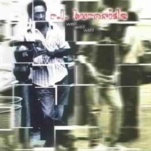 R.L. BURNSIDE / R.L. バーンサイド / WELL WELL WELL